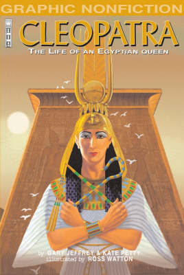 Cleopatra: The Life of an Egyptian Queen on Paperback by Anita Ganeri