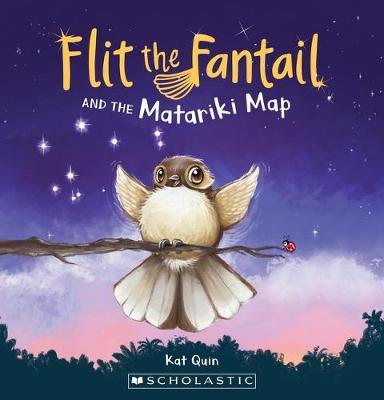 Flit The Fantail And The Matariki Map by Kat Quin image