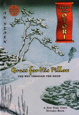 Grass for His Pillow: Episode 4 - the Way Through the Snow by Lian Hearn image