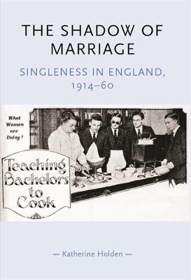 The Shadow of Marriage by Katherine Holden image