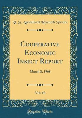 Cooperative Economic Insect Report, Vol. 18 by U S Agricultural Research Service image