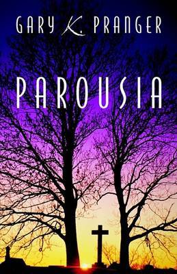 Parousia by Gary K. Pranger image