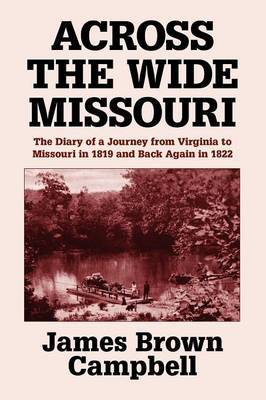 Across the Wide Missouri by James Brown Campbell image