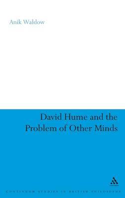 David Hume and the Problem of Other Minds on Hardback by Anik Waldow