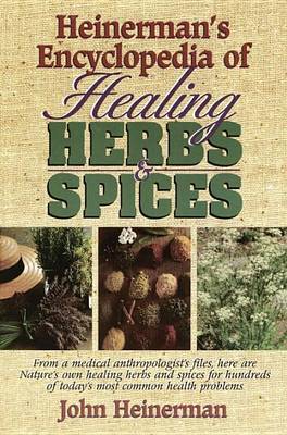 Heinerman's Encyclopedia of Healing Herbs & Spices by John Heinerman image