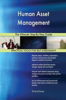 Human Asset Management the Ultimate Step-By-Step Guide by Gerardus Blokdyk image