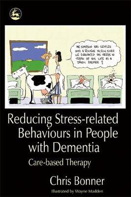 Reducing Stress-related Behaviours in People with Dementia by Chris Bonner image