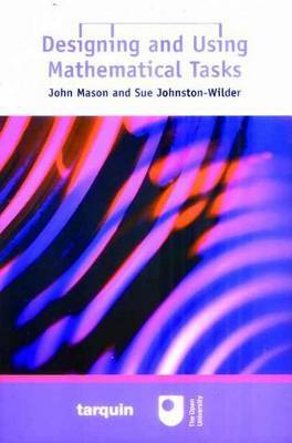 Designing and Using Mathematical Tasks by John Mason image