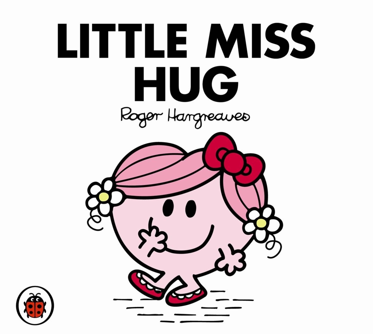 Little Miss Hug V35: Mr Men and Little Miss by Roger Hargreaves image