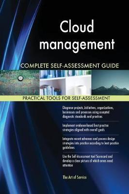 Cloud Management Complete Self-Assessment Guide by Gerardus Blokdyk image