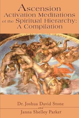 Ascension Activation Meditations of the Spiritual Hierarchy by Joshua David Stone image