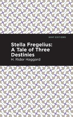 Stella Fregelius by H.Rider Haggard image