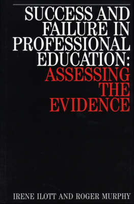 Success and Failure in Professional Education by Irene Ilott image