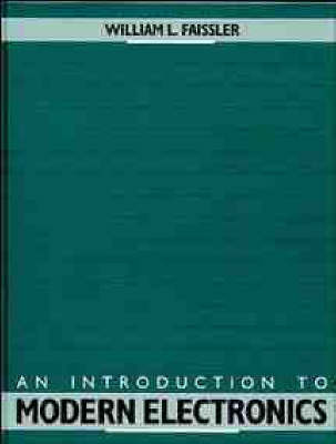 An Introduction to Modern Electronics by William L. Faissler image
