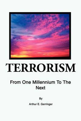 Terrorism by Arthur E. Gerringer