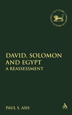 David, Solomon and Egypt by Paul S. Ash image