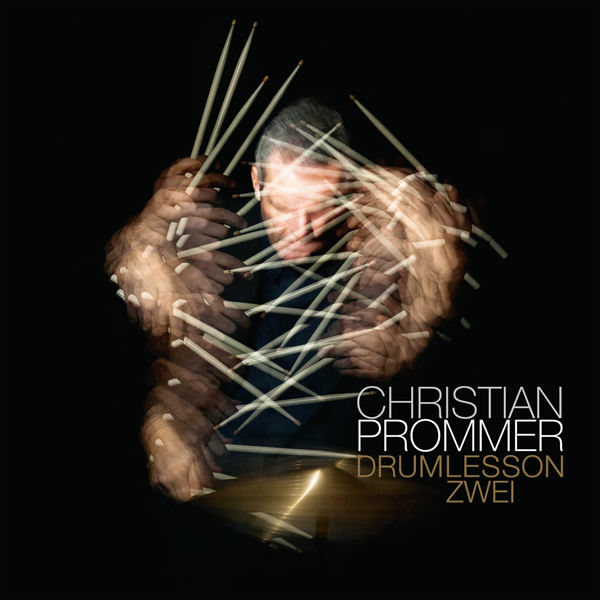 Drumlesson Zwei on CD by Christian Prommer