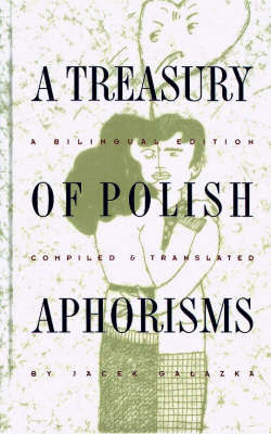 A Treasury of Polish Aphorisms by Jacek Galazka image