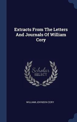 Extracts from the Letters and Journals of William Cory by William Johnson Cory image