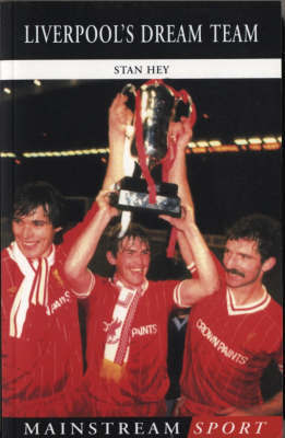 Liverpool's Dream Team by Stan Hey image