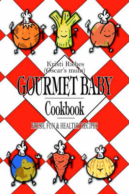 Gourmet Baby by Kristi Riches image