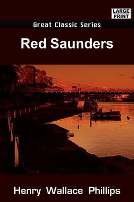 Red Saunders on Paperback by Henry Wallace Phillips