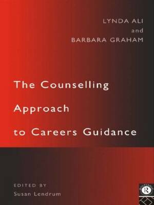 The Counselling Approach to Careers Guidance by Lynda Ali image