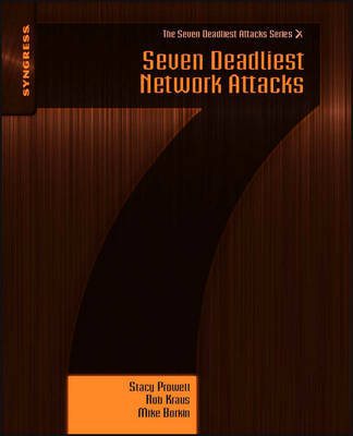 Seven Deadliest Network Attacks by Stacy J. Prowell image