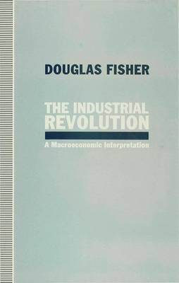 The Industrial Revolution by Douglas Fisher image
