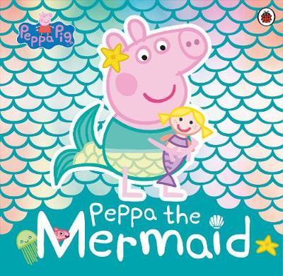 Peppa Pig: Peppa the Mermaid by Peppa Pig image