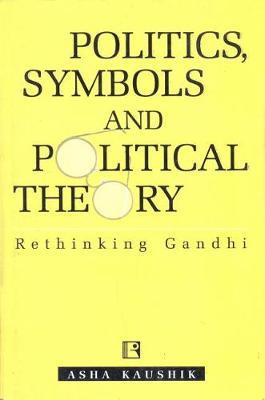 Politics, Symbols and Poltical Theory by Asha Kaushik image