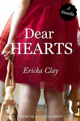 Dear Hearts on Paperback by Ericka Clay