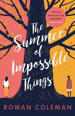 The Summer of Impossible Things by Rowan Coleman image