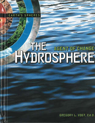 The Hydrosphere on Hardback by Gregory L Vogt