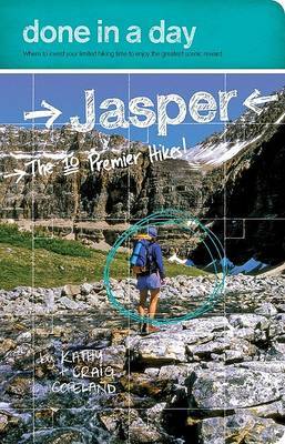 Done in a Day Jaspar: The 10 Premier Hikes! by Kathy Copeland image