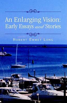 An Enlarging Vision on Hardback by Robert Emmet Long