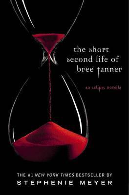 The Short Second Life of Bree Tanner by Stephenie Meyer image