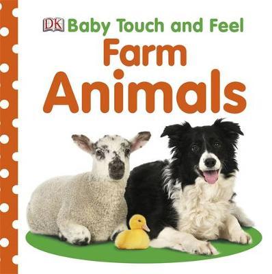 Baby Touch and Feel Farm Animals by DK image