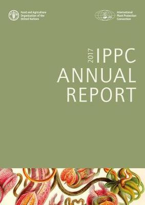 2017 IPPC annual report by Food and Agriculture Organization of the United Nations image