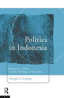 Politics in Indonesia by Douglas E. Ramage image