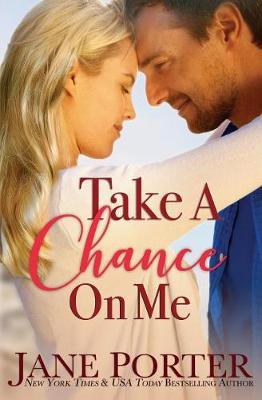 Take a Chance on Me by Jane Porter image