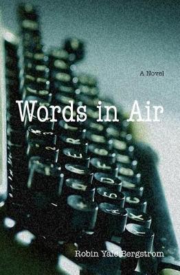 Words in Air by Robin Yale Bergstrom image