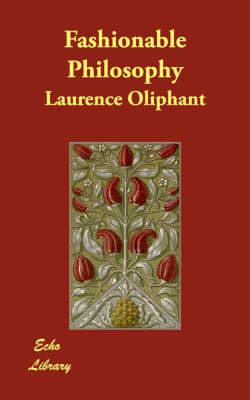 Fashionable Philosophy by Laurence Oliphant image