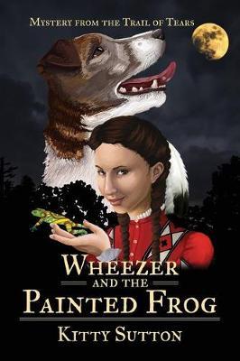 Wheezer and the Painted Frog by Kitty Sutton image