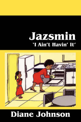 Jazsmin: 'I Ain't Havin' It' by Diane Johnson image
