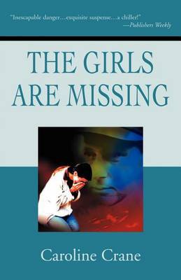 The Girls Are Missing by Caroline Crane image
