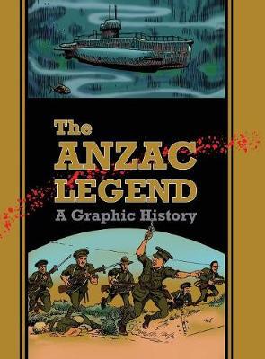 The Anzac Legend on Hardback by David A Dye