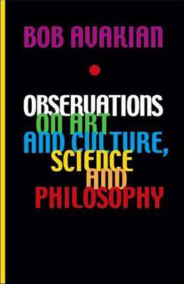 Observations on Art and Culture, Science and Philosophy by Bob Avakian