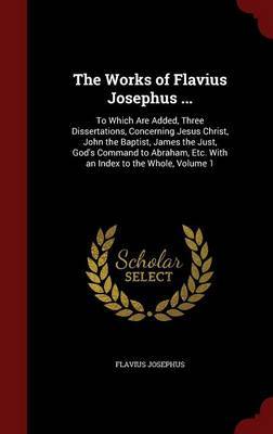 The Works of Flavius Josephus ... by Flavius Josephus image