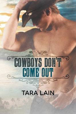 Cowboys Donat Come Out by Tara Lain